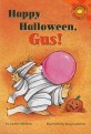 Happy Halloween, Gus! (Paperback)