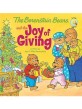 The Berenstain Bears and the Joy of Giving (Paperback)