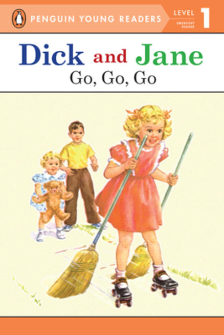 Dick and Jane go, go, go