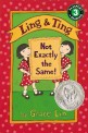 Ling & Ting : Not Exactly the Same!