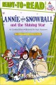 Annie and Snowball and the Shining Star (Read to Read Lv2)