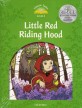 Classic Tales Second Edition: Level 3: Little Red Riding Hood (mp3 download pack) (Paperback + mp3 download, 2 Revised edition)