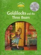 Classic Tales Second Edition: Level 3: Goldilocks and the Three Bears e-Book & Audio Pack (Package, 2 Revised edition)