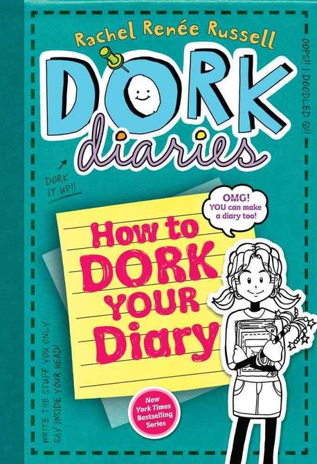 Dork diaries. 3½ : How to Dork Your Diary