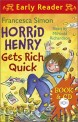 Horrid Henry Gets Rich Quick (Book+CD) (Horrid Henry Early Reader)