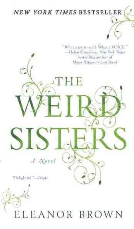 (The)Weird sisters : a novel