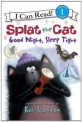 Splat the cat :good night, sleep tight 