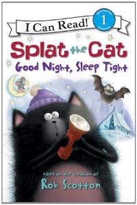 Splat the Cat Good Night, Sleep Tight 