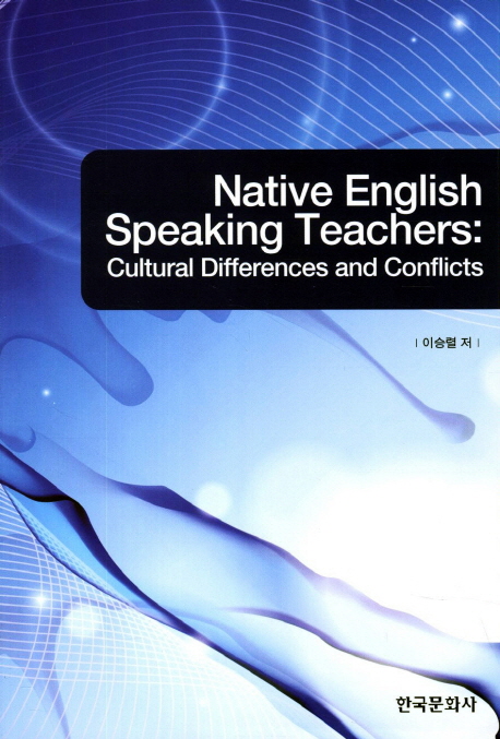 Native english speaking teachers : Cultural differences and conflicts