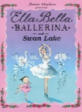 Ella Bella Ballerina and Swan Lake (Paperback)