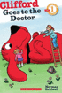 Clifford Goes to the Doctor (Paperback)