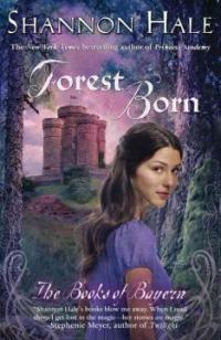 Forest Born (Paperback) (The Books of Bayern)