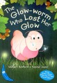 THE GLOW WORM WHO LOST HER GLOW (CD 1장 포함)(Banana Storybooks Blue 12)(Paperback)