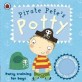 Pirate Pete's Potty (Board Book)
