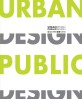 도시디자인/공공디자인 =Urban design public design 