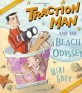 Traction Man and the Beach Odyssey (Hardcover)