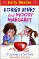 Horrid Henry and Moody Margaret (Horrid Henry Early Reader)