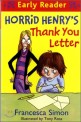 Horrid Henry's Thank You Letter (Horrid Henry Early Reader)