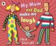 My Mum and Dad Make Me Laugh (Paperback)