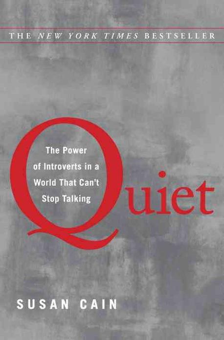 Quiet : the power of introverts in a world that can't stop talking