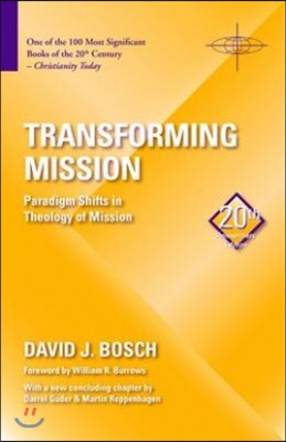 Transforming mission : paradigm shifts in theology of mission