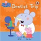 Dentist Trip (Paperback) (Peppa Pig)