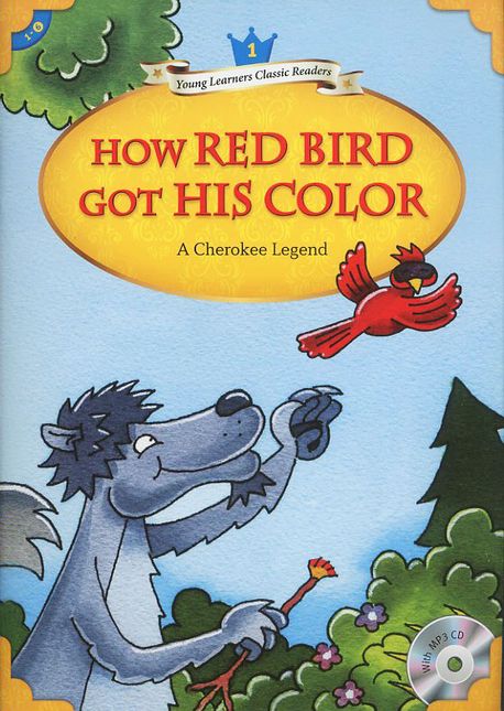 How red bird got his color : a Cherokee legend