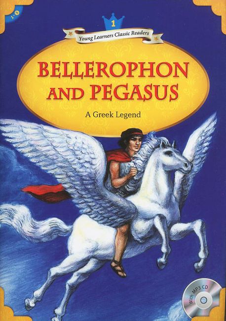 Bellerophon and pegasus : a Greek legend