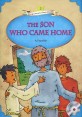 (The)Son who came home : a parable
