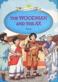 (The) woodman and the ax 