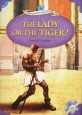 (The)Lady or the tiger?