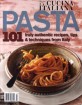 La Cucina Italiana - PASTA (격월간 미국판): 2012년 No.03 (영어, 연 6회 발행)