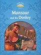 Classic Tales Second Edition: Level 1: Mansour and the Donkey e-Book & Audio Pack (Package, 2 Revised edition)