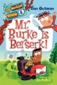 My weirder school. 4, Mr. Burke is berserk!