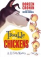 (The) trouble with chickens  : a J.J. Tully mystery
