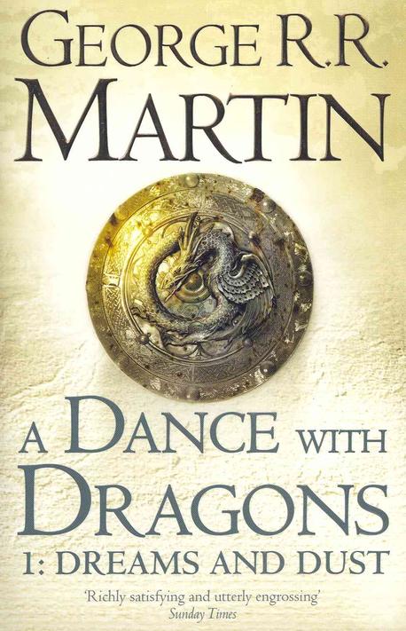 (A)dance with dragons. 1, dreams and dust