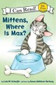 Mittens where is Max?