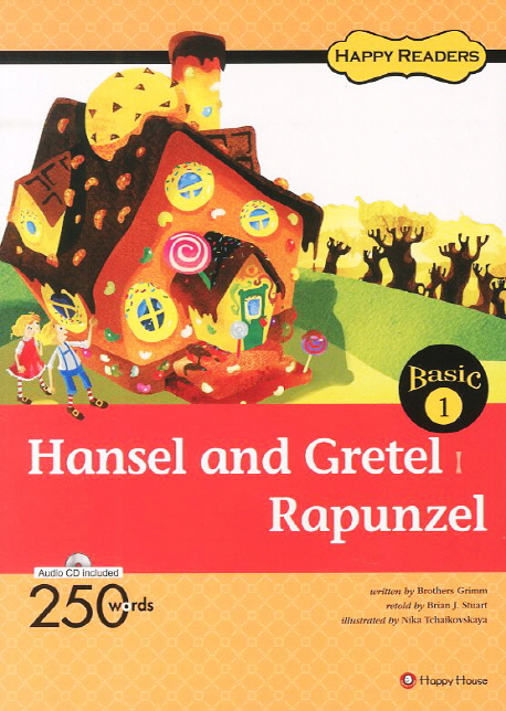 Hansel and Gretel ; Rapunzel 