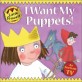 I Want My Puppets! (Paperback)