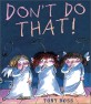 Don't Do That! (Paperback)