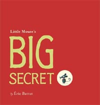 (Little Mouse`s) Big Secret