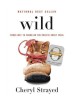 Wild : from lost to found on the Pacific Crest Trail 표지 이미지
