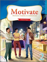 Motivate : Motivates Students to Communicate. 2