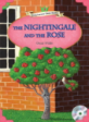 (The)Nightingale and the rose