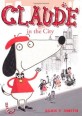 Claude in the City (Paperback)