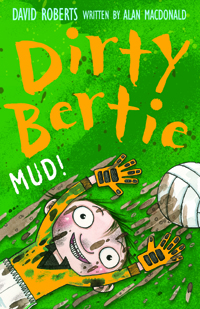 Dirty Bertie . [8] Mud!