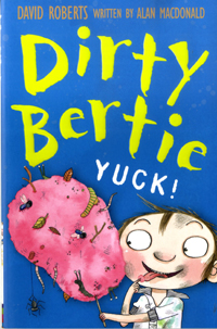 Dirty Bertie . [5] Yuck!