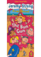 (The) Bun Gun