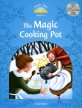 Classic Tales Second Edition: Level 1: The Magic Cooking Pot e-Book & Audio Pack (Package, 2 Revised edition)