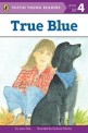 True Blue (Paperback) (Puffin Young Readers Level 4)